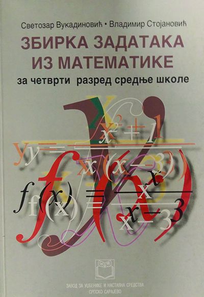 Zbirka zadataka iz matematike za 4. razred srednje škole