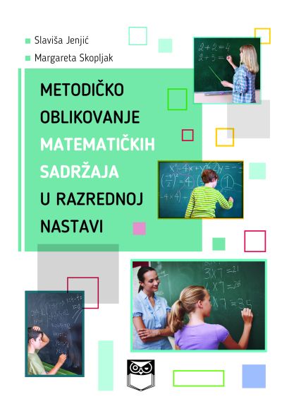 Методичко обликовање математичких садржаја у разредној настави