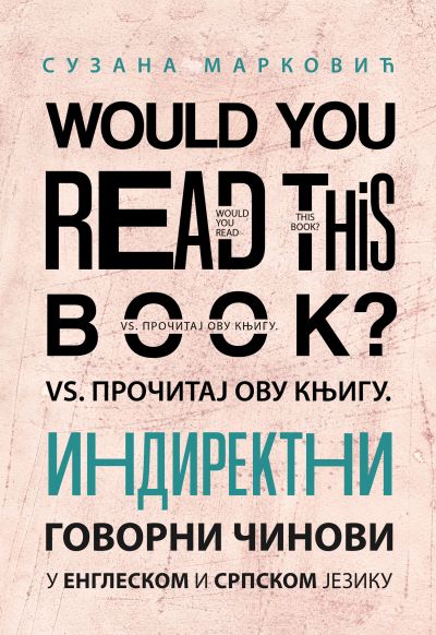 Would you read this book? Индиректни говорни чинови у енглеском и српском језику