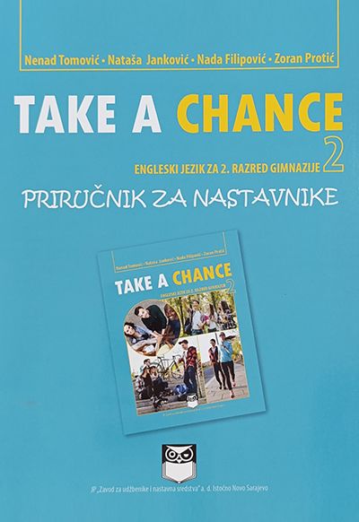 Приручник за наставнике – TAKE A CHANCE 2 – Енглески језик за 2. разред гимназије