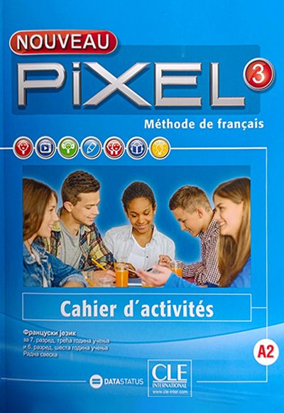 NOUVEAU PIXEL 3 – radna sveska, francuski jezik za 9. razred osnovne škole