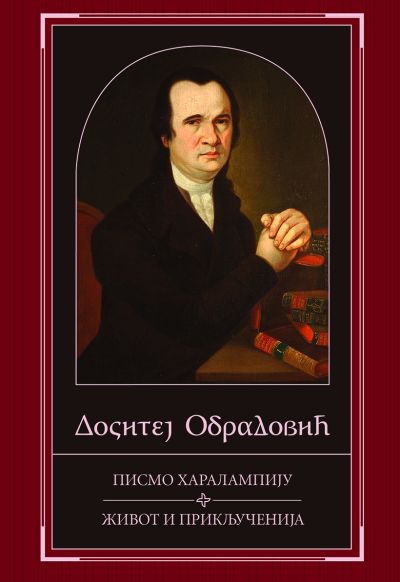 Dositej Obradović - Pismo Haralampiju, Život i priključenija