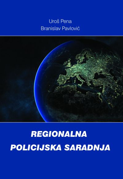 Regionalna policijska saradnja - Uroš Pena; Branislav Pavlović