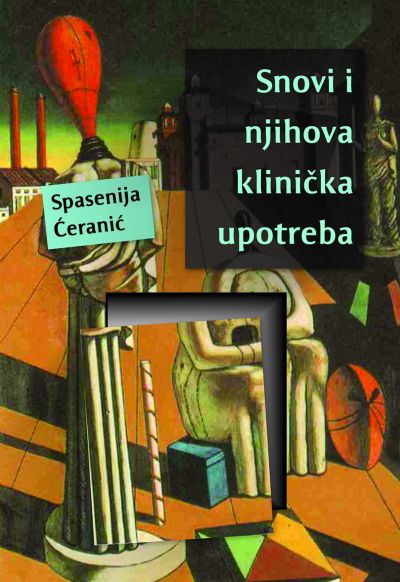 Snovi i njihova klinička upotreba - Spasenija Ćeranić