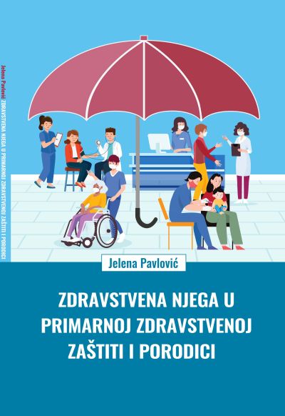 Здравствена њега у примарној здравственој заштити и породици