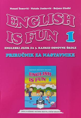 Приручник за наставнике – ENGLISH IS FUN 1 – Енглески језик за 3. разред основне школе