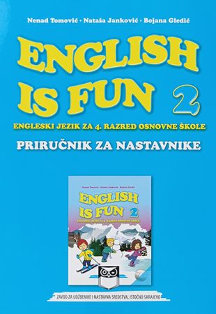 Приручник за наставнике – ENGLISH IS FUN 2 – Енглески језик за 4. разред основне школе