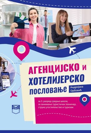 Агенцијско и хотелијерско пословање за 3. разред средње школе, за занимање туристички техничар